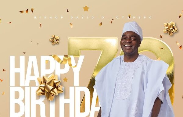 Adeboye, Tinubu, Sanwo-Olu Celebrate Bishop Oyedepo’s 70th Birthday